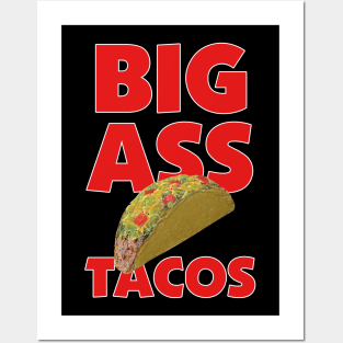 Big Ass Tacos Posters and Art